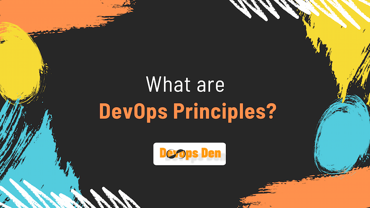 What are DevOps Principles