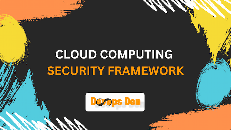 Cloud Computing Security Framework