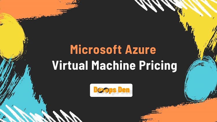 Azure Virtual Machine Pricing