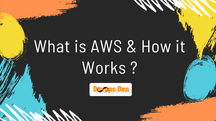 what is aws and how it works